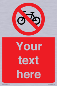 Custom No Cycling Sign